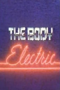The Body Electric - Poster / Capa / Cartaz - Oficial 1